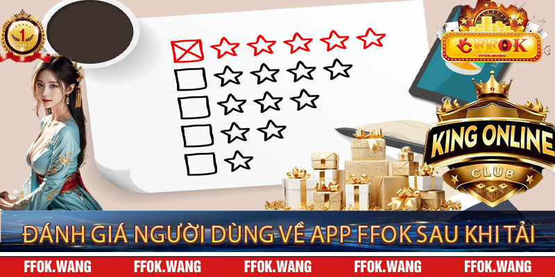 Đánh giá người dùng về App FFOK sau khi tải